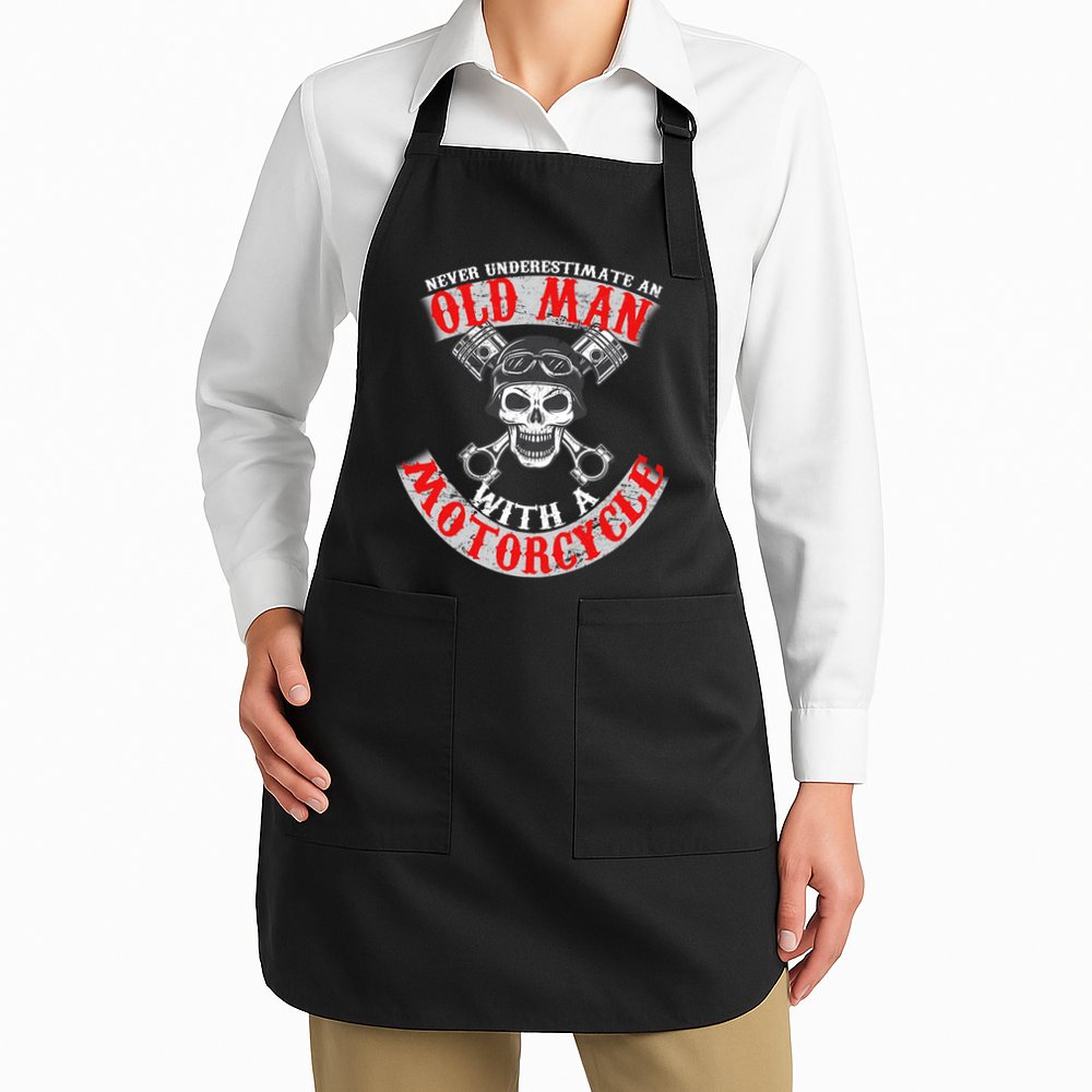 Never Underestimate An Old Man With A Motorcycle Apron