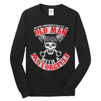 Never Underestimate An Old Man With A Motorcycle Tall Long Sleeve T-Shirt