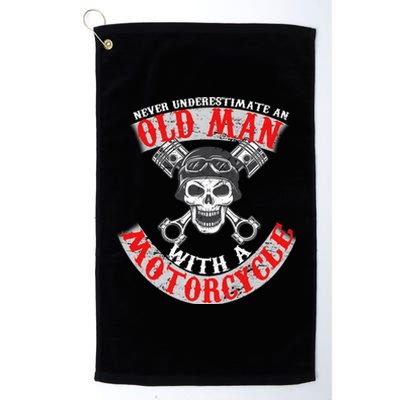 Never Underestimate An Old Man With A Motorcycle Platinum Collection Golf Towel