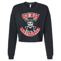 Never Underestimate An Old Man With A Motorcycle Cropped Pullover Crew