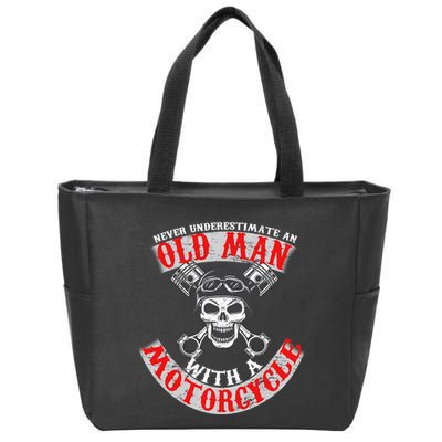 Never Underestimate An Old Man With A Motorcycle Zip Tote Bag
