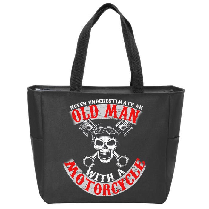 Never Underestimate An Old Man With A Motorcycle Zip Tote Bag