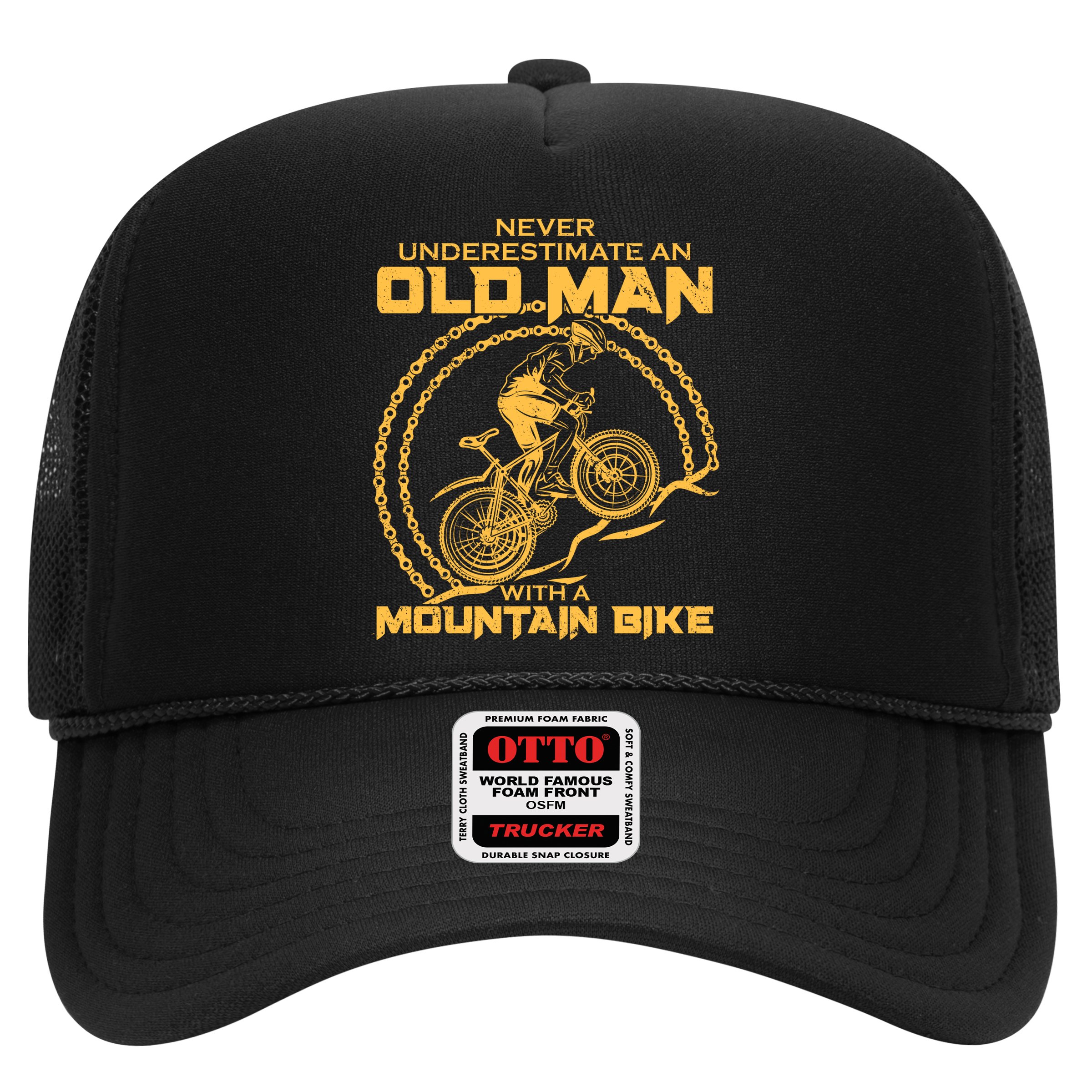 Never Underestimate An Old Man With A Mountain Bike Hat