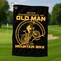 Never Underestimate An Old Man With A Mountain Bike Golf Towel