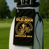 Never Underestimate An Old Man With A Mountain Bike Golf Towel