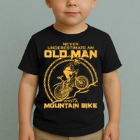 Never Underestimate An Old Man With A Mountain Bike Toddler T-Shirt