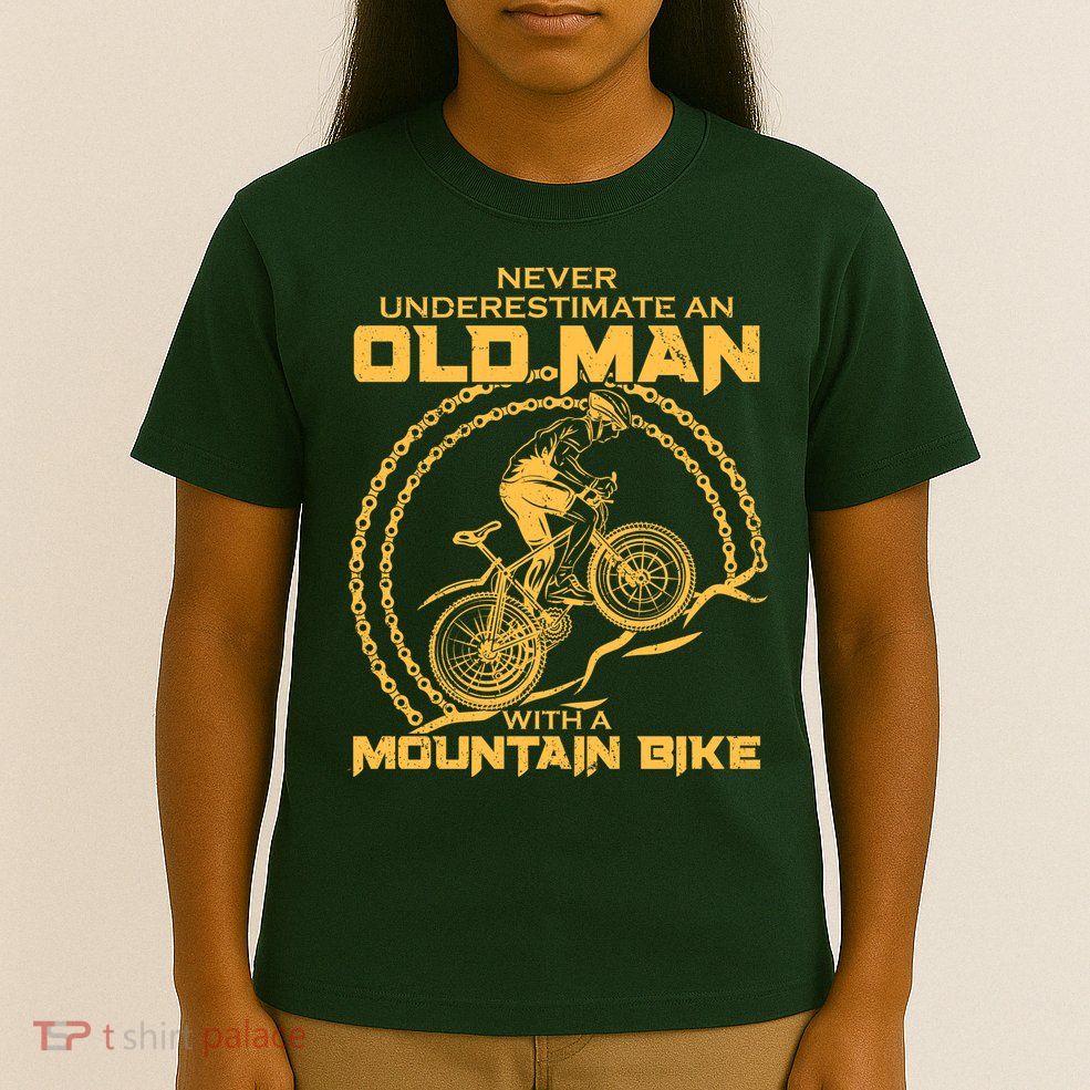Never Underestimate An Old Man With A Mountain Bike T-Shirt