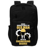 Never Underestimate An Old Man With An Engineering Degree Impact Tech Backpack