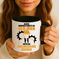 Never Underestimate An Old Man With An Engineering Degree Mug