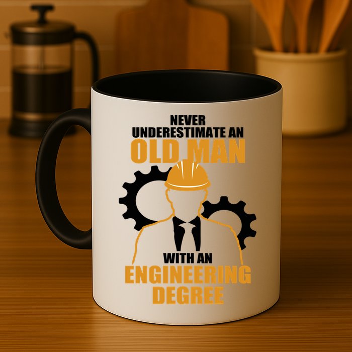 Never Underestimate An Old Man With An Engineering Degree Mug