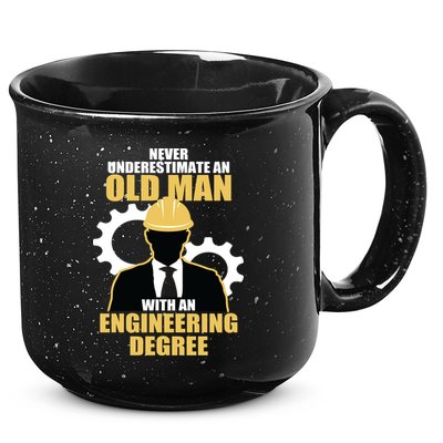 Never Underestimate An Old Man With An Engineering Degree 15oz Campfire Ceramic Mug
