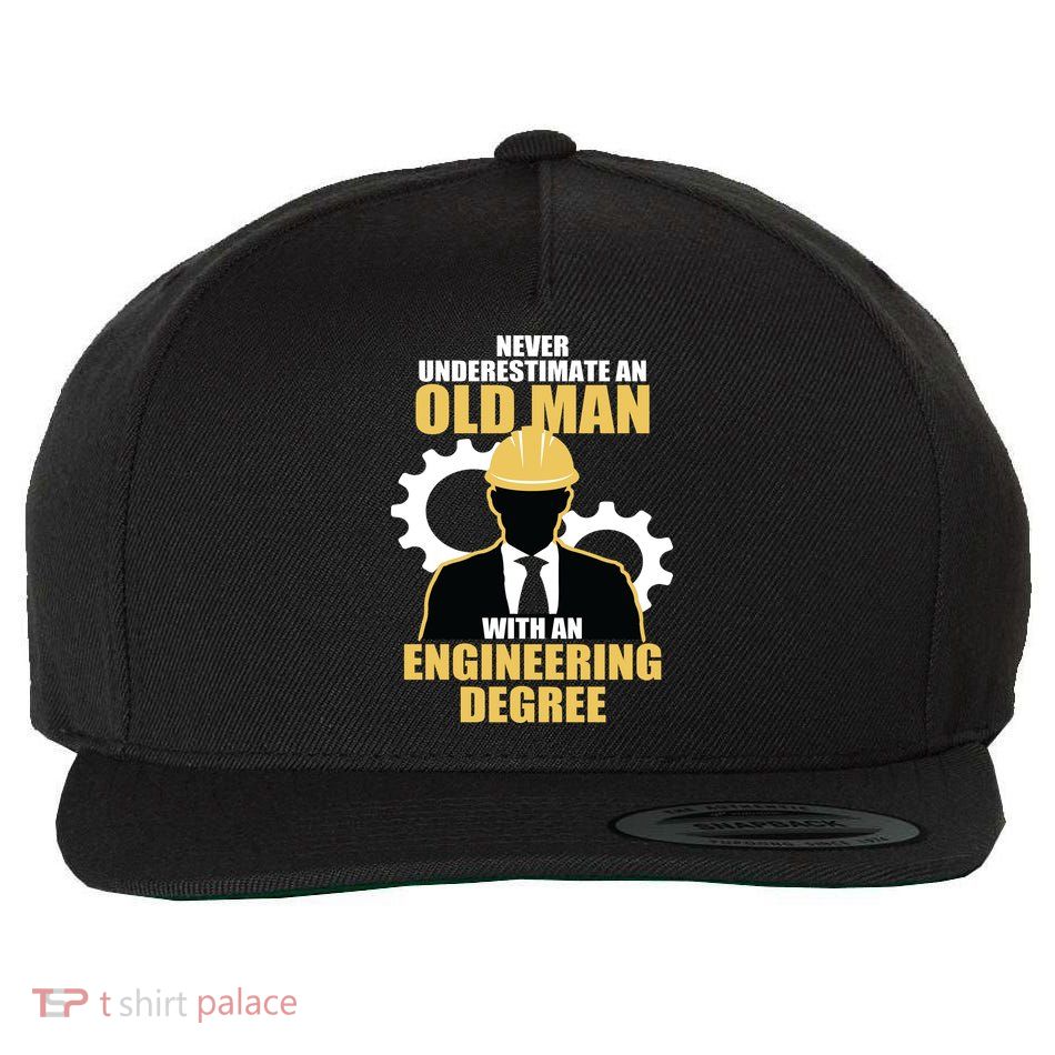 Never Underestimate An Old Man With An Engineering Degree Wool Snapback Cap