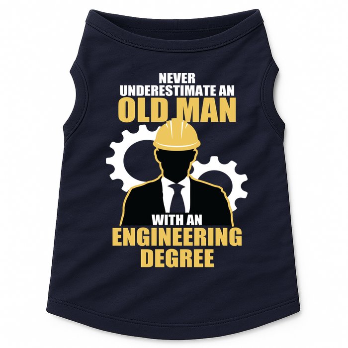 Never Underestimate An Old Man With An Engineering Degree Doggie Tank