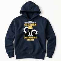 Never Underestimate An Old Man With An Engineering Degree Hoodie