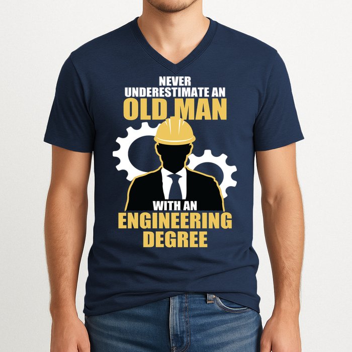 Never Underestimate An Old Man With An Engineering Degree V-Neck T-Shirt