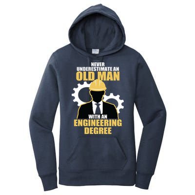 Never Underestimate An Old Man With An Engineering Degree Women's Pullover Hoodie