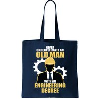 Never Underestimate An Old Man With An Engineering Degree Bag