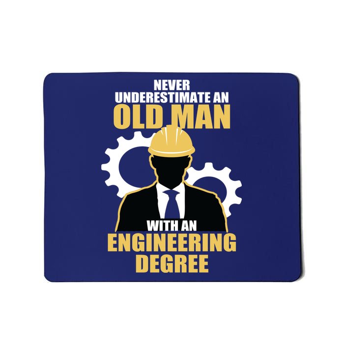 Never Underestimate An Old Man With An Engineering Degree Mousepad