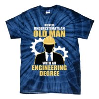 Never Underestimate An Old Man With An Engineering Degree Tie-Dye T-Shirt
