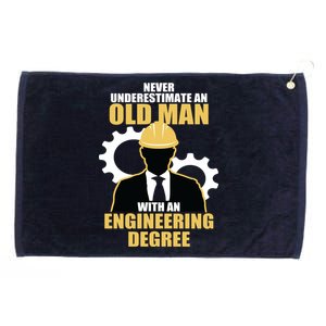 Never Underestimate An Old Man With An Engineering Degree Grommeted Golf Towel