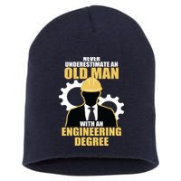Never Underestimate An Old Man With An Engineering Degree Short Acrylic Beanie