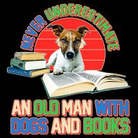 Never Underestimate An Old Man With Dogs And Books Cropped Pullover Crew