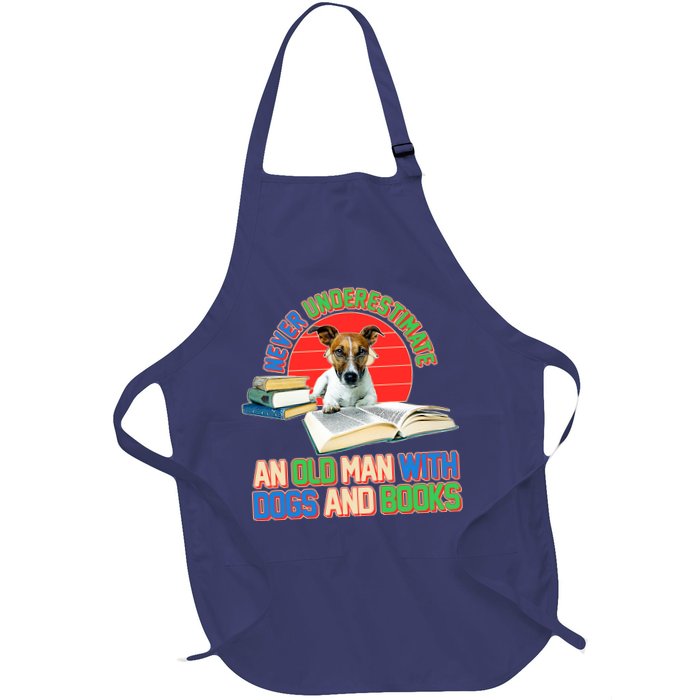 Never Underestimate An Old Man With Dogs And Books Apron