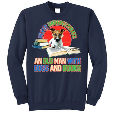 Never Underestimate An Old Man With Dogs And Books Sweatshirt