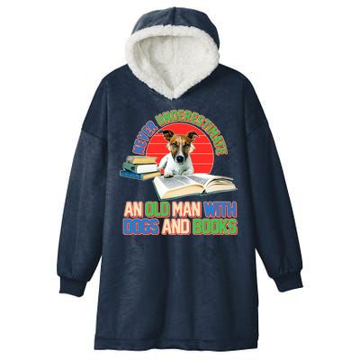 Never Underestimate An Old Man With Dogs And Books Hooded Wearable Blanket