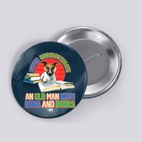 Never Underestimate An Old Man With Dogs And Books Button