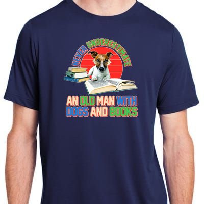 Never Underestimate An Old Man With Dogs And Books Adult ChromaSoft Performance T-Shirt