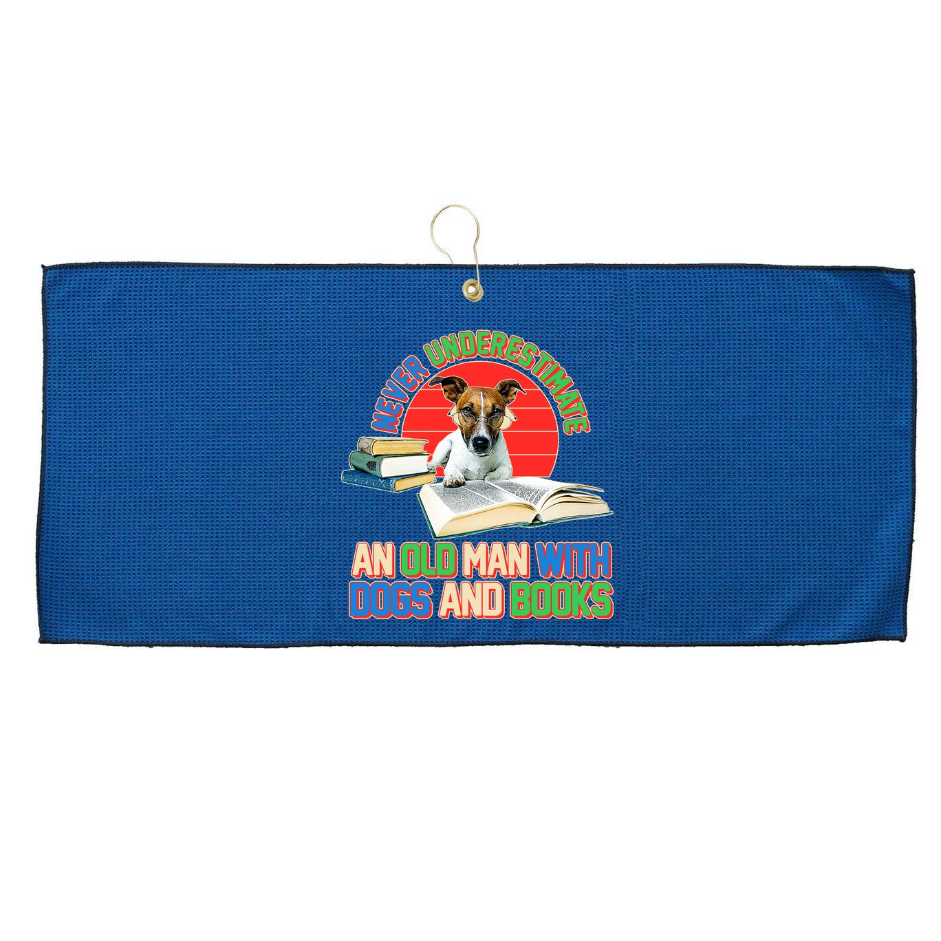 Never Underestimate An Old Man With Dogs And Books Large Microfiber Waffle Golf Towel