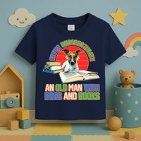 Never Underestimate An Old Man With Dogs And Books Toddler T-Shirt