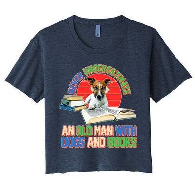 Never Underestimate An Old Man With Dogs And Books Crop Top