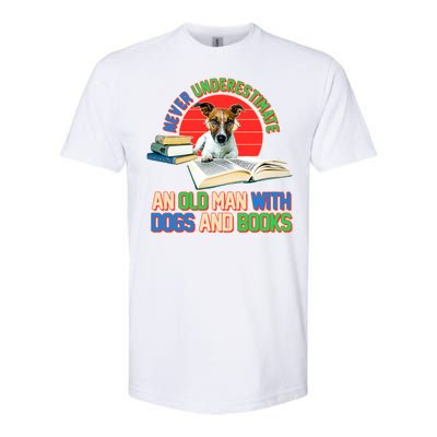 Never Underestimate An Old Man With Dogs And Books Softstyle CVC T-Shirt