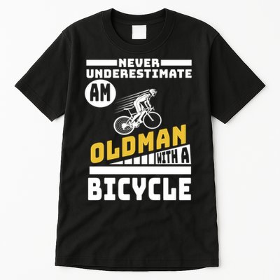 Never Underestimate An Oldman With A Bicycle Tall T-Shirt