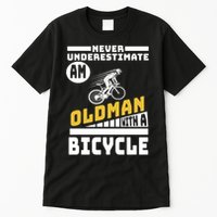 Never Underestimate An Oldman With A Bicycle Tall T-Shirt