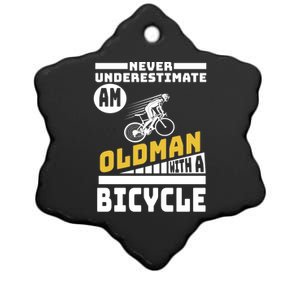 Never Underestimate An Oldman With A Bicycle Ceramic Star Ornament