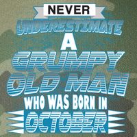 Never Underestimate Grumpy Old Man Born In October Legacy Tie Dye Trucker Hat
