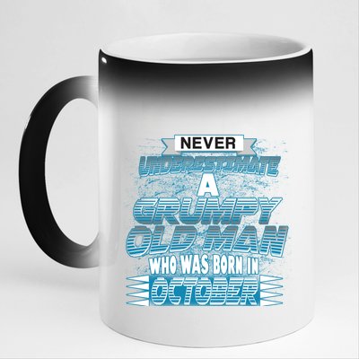 Never Underestimate Grumpy Old Man Born In October 11oz Black Color Changing Mug