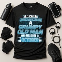 Never Underestimate Grumpy Old Man Born In October Performance Shirt