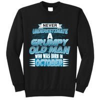 Never Underestimate Grumpy Old Man Born In October Sweatshirt