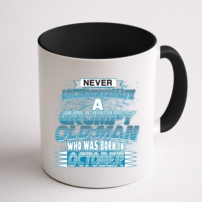 Never Underestimate Grumpy Old Man Born In October Mug