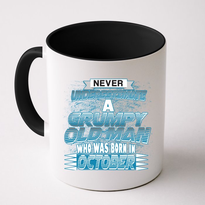 Never Underestimate Grumpy Old Man Born In October Mug