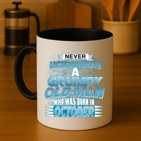 Never Underestimate Grumpy Old Man Born In October Mug