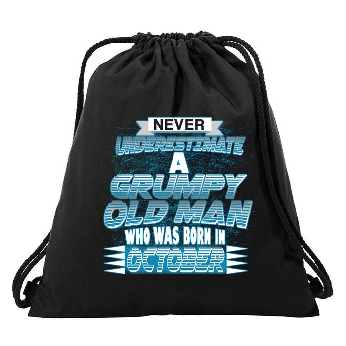 Never Underestimate Grumpy Old Man Born In October Drawstring Bag