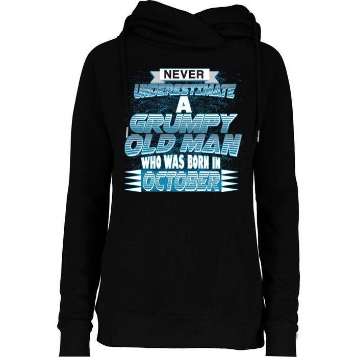 Never Underestimate Grumpy Old Man Born In October Womens Funnel Neck Pullover Hood
