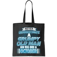 Never Underestimate Grumpy Old Man Born In October Bag