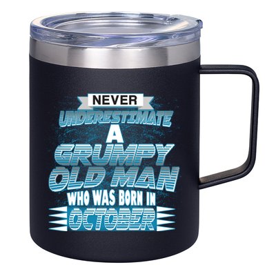 Never Underestimate Grumpy Old Man Born In October 12oz Stainless Steel Coffee Mug