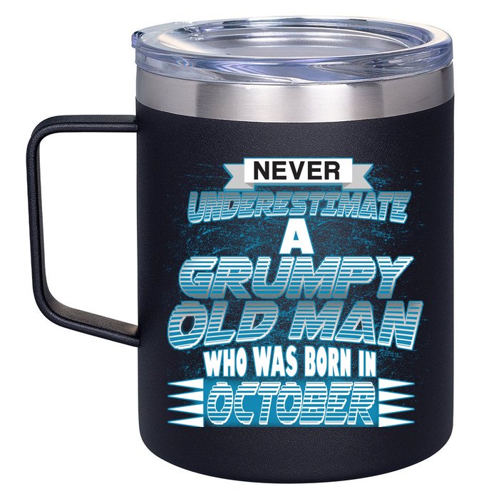 Never Underestimate Grumpy Old Man Born In October 12oz Stainless Steel Coffee Mug